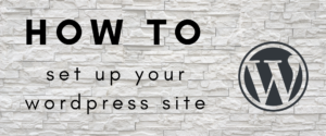 How to set up your wordpress site