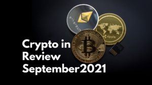 Crypto in Review September 2021