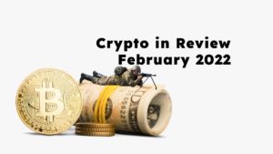 crypto in review - feb 2022
