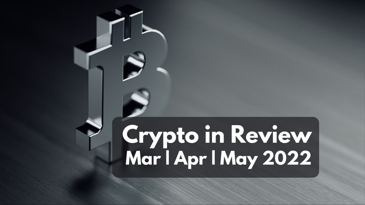 crypto in review-may-2022