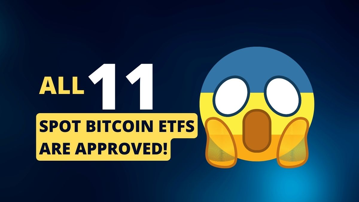 all 11 spot bitcoin etfs are approved